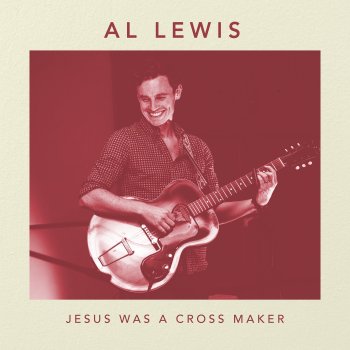 Al Lewis Jesus Was a Cross Maker