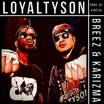 Karizma LOYALTYSON (feat. Brice Dunbaar)