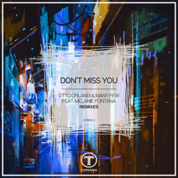 Otto Orlandi feat. ManyFew, Melanie Fontana & Scandall 'N Ros Don't Miss You - Scandall ’N Ros Remix