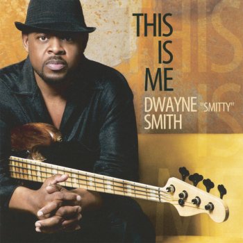 Dwayne "Smitty" Smith YLKMS (Your Love Keeps Me Strong)