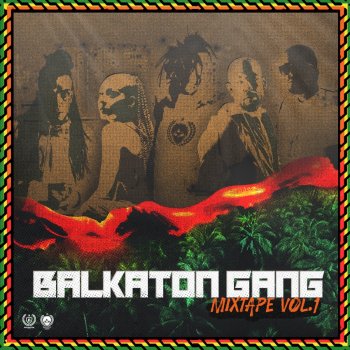 Balkaton Gang & Rasta Aman