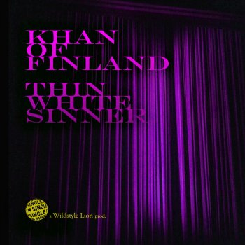 Исполнитель Khan Of Finland, альбом Thin White Sinner