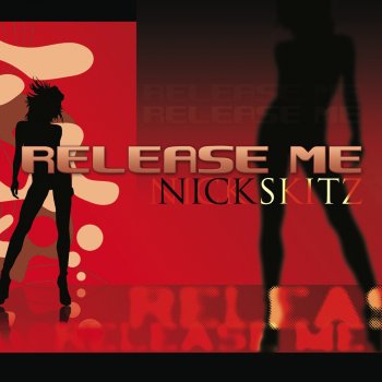 Nick Skitz Release Me (Mad Flush Remix)