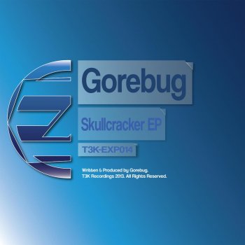 Gorebug Guns of the Future (Exclusive Bonus Track)