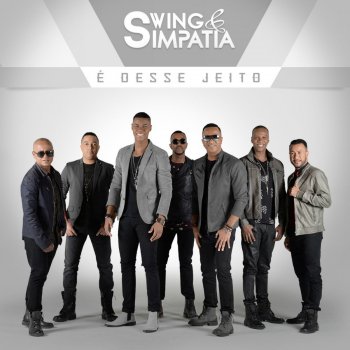 Swing & Simpatia Preciso Ouvir Você