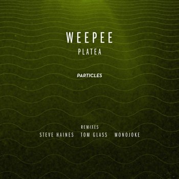 Weepee Platea (Steve Haines Remix)