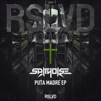 Spitnoise Puta Madre
