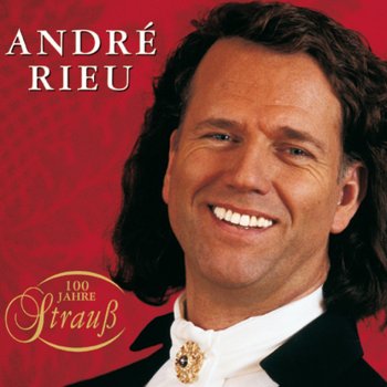 André Rieu Cachucha Galopp, Op. 97