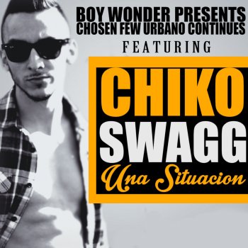 Chiko Swagg Una Situación