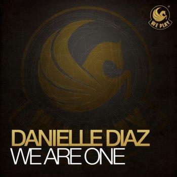 Danielle Diaz We Are One (Dub Version)