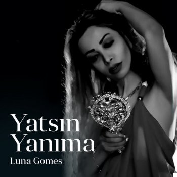 Luna Gomes Yatsın Yanıma