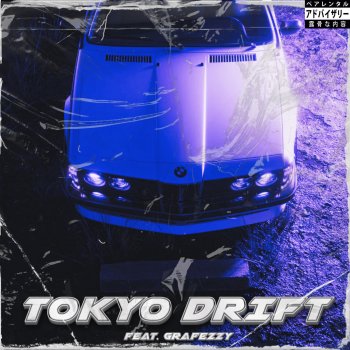 Исполнитель EBF, альбом Tokyo Drift (feat. Grafezzy) - Single