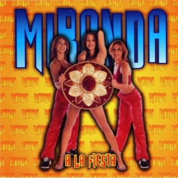 Miranda A La Fiesta (London club mix)