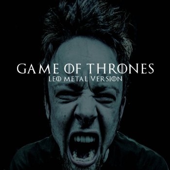 LEO Game of Thrones Theme (Metal Version)