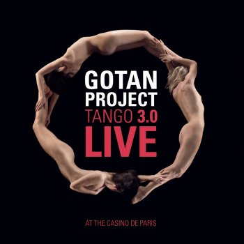 Gotan Project Una Música Brutal (Live)