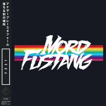 Mord Fustang Pray