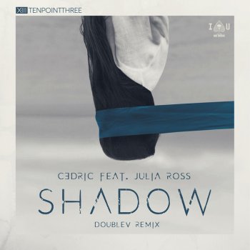 C3DRIC feat. Julia Ross & DoubleV Shadow - DoubleV Remix