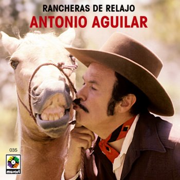 Antonio Aguilar Ahí Te Dejo