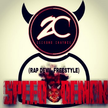 Seckond Chaynce Rap Devil (Speed Demon)