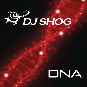 DJ Shog DNA (Instrumental Mix)