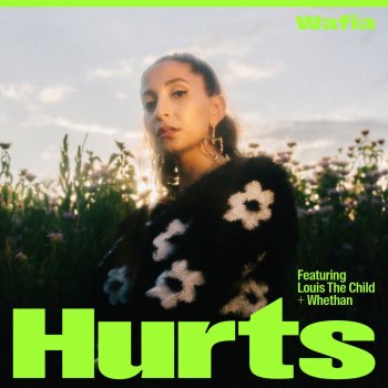 Wafia Hurts (feat. Louis the Child & Whethan)