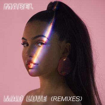 Mabel Mad Love (Leftwing : Kody Remix)