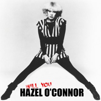 Hazel O'Connor Tell Me Why (Live)