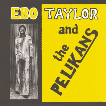 Ebo Taylor Come Along