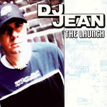 DJ Jean The Launch (Da Techno Bohemian Phuture Mix)