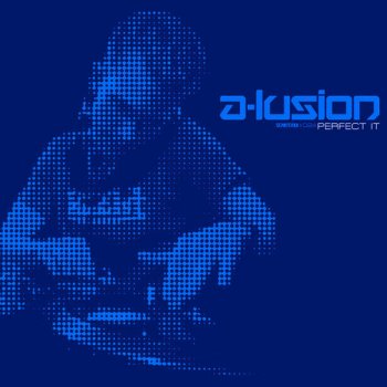 A-lusion Perfect It (Original Mix)