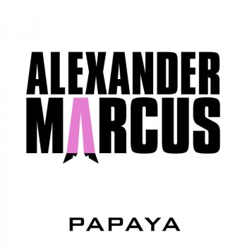 Alexander Marcus feat. Andreas Thomas Papaya (Mike Litt's Deep in Papaya Remix) - Mike Litt's Deep in Papaya Remix