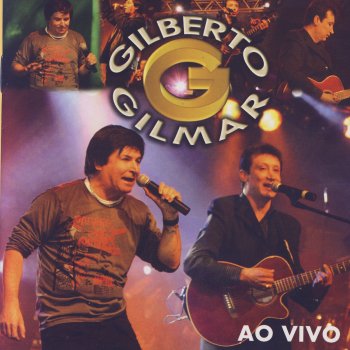 Gilberto e Gilmar Tá Ruim Mais Tá Bom