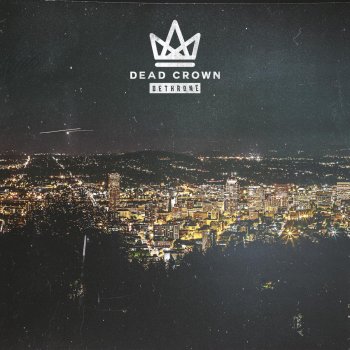 Dead Crown Dethrone