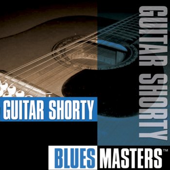 Guitar Shorty Intro / the Blues Is All Right