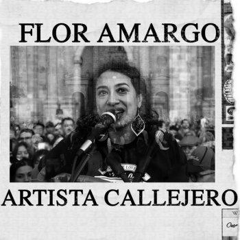 Flor Amargo Artista Callejero