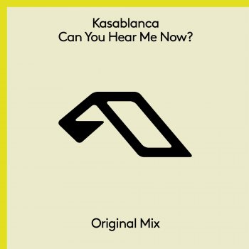 Kasablanca Can You Hear Me Now? - Extended Mix