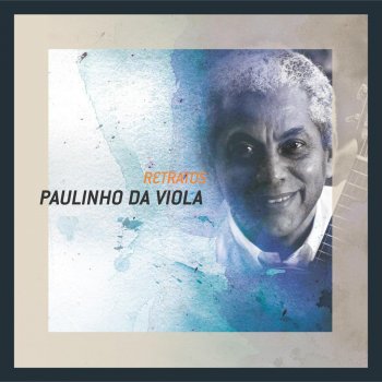 Paulinho da Viola Lapa em Três Tempós / Abre a Janela