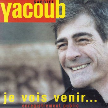 Gabriel Yacoub Je resterai ici (Live)