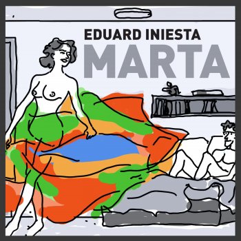Исполнитель Eduard Iniesta, альбом Marta - Single