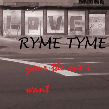 Исполнитель Ryme Tyme, альбом Your the One I Want