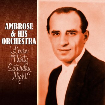 Ambrose and His Orchestra Too Many Tears