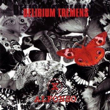 X Alfonso Delirium Tremens