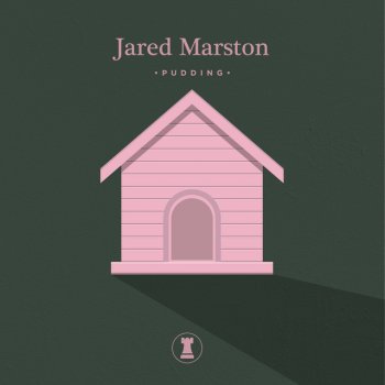 Jared Marston Pudding