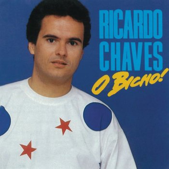 Ricardo Chaves O Bicho