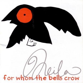 Neila For Whom the Bells Crow