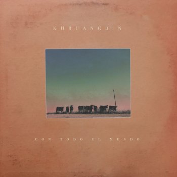 Khruangbin Lady and Man