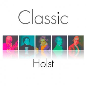 Исполнитель London Festival Orchestra feat. Robert Ashley, альбом Classic - Holst