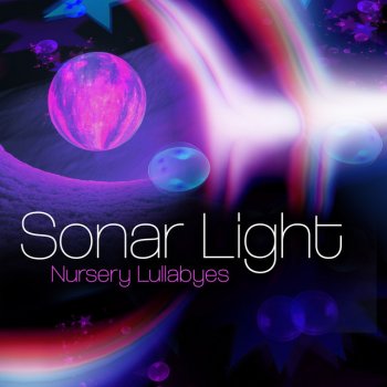 Исполнитель Nursery Lullabyes, альбом Sonar Light