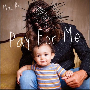 Mac Ro Pay For Me (Roll in Peace Remix)
