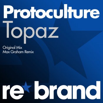 Protoculture Topaz - Max Graham Remix